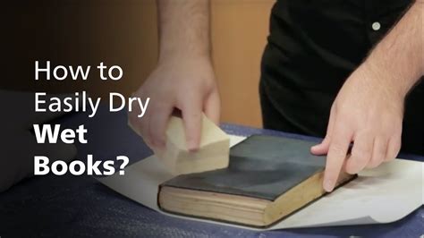 how to dry wet books and why ancient manuscripts are so precious